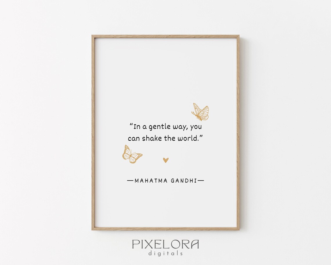 Mahatma Gandhi In a Gentle Way Shake the World Butterfly Quote Poster