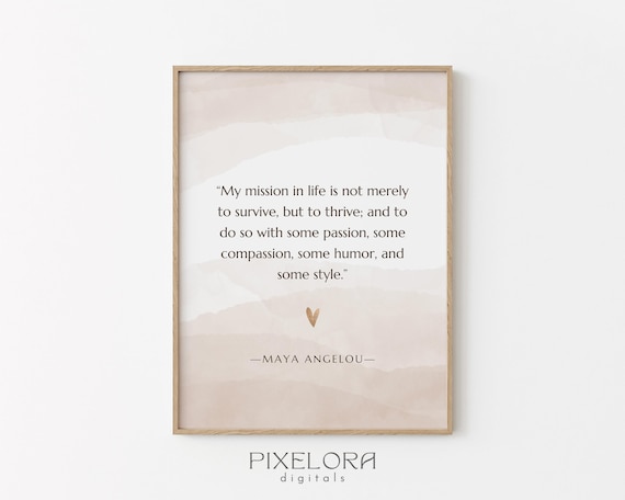Maya Angelou Thrive With Passion Quote Motivational Wall Art