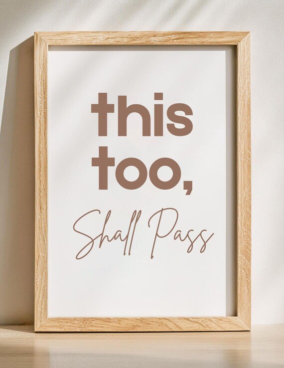 This Too Shall Pass Inspirational Quote