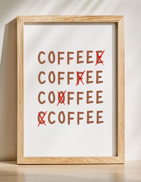 Playful Crossed Out Coffee Typography Minimalist Kitchen Poster