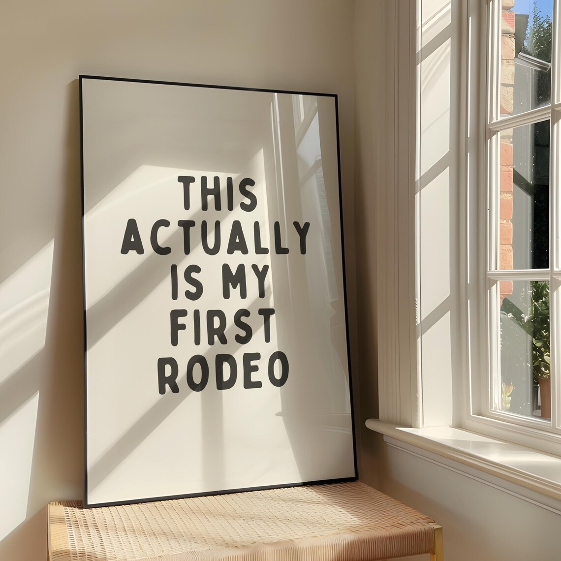 This Actually Is My First Rodeo Bold Black Western Quote Typography Poster