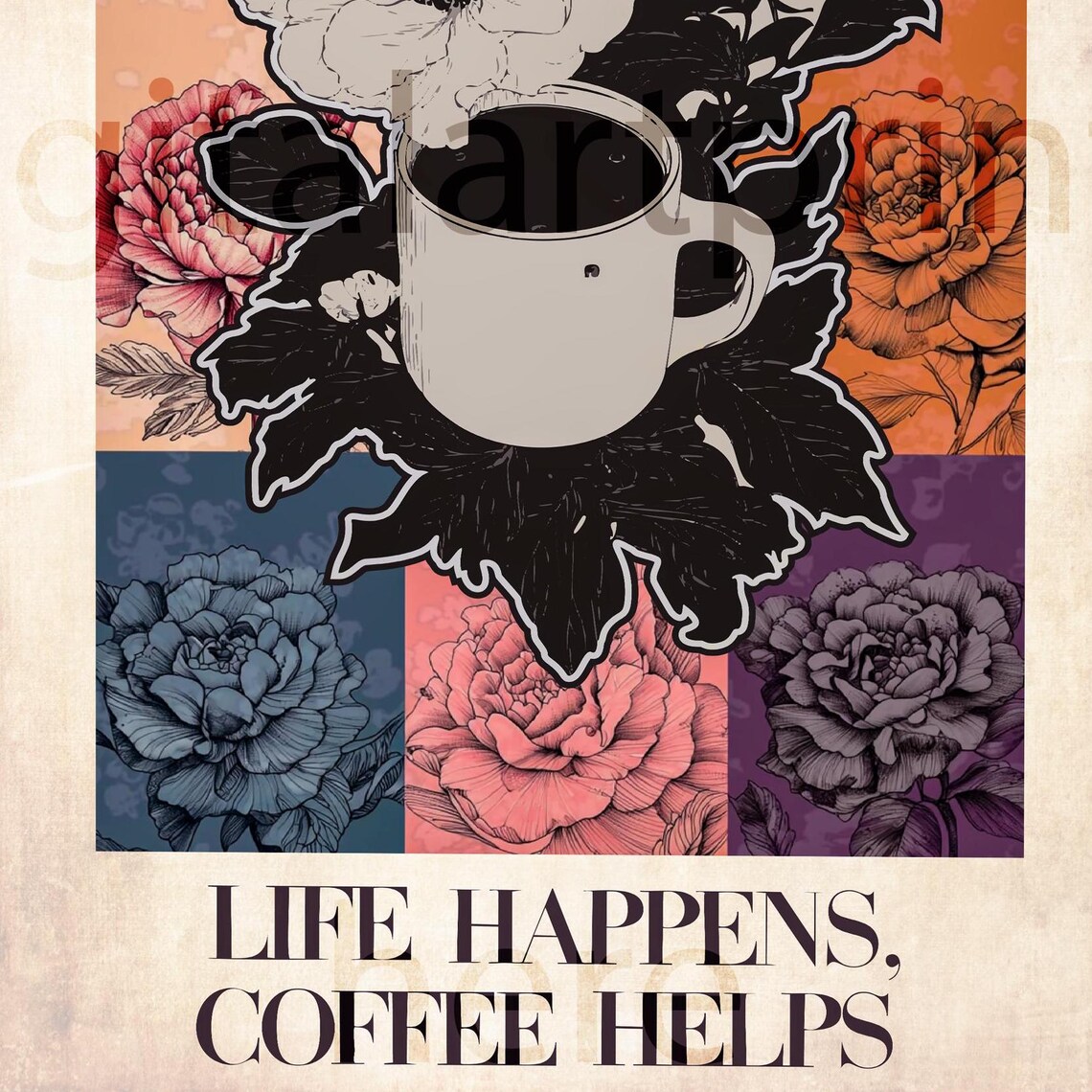 Life Happens Coffee Helps Vintage Floral Botanical Quote Poster - Image 3