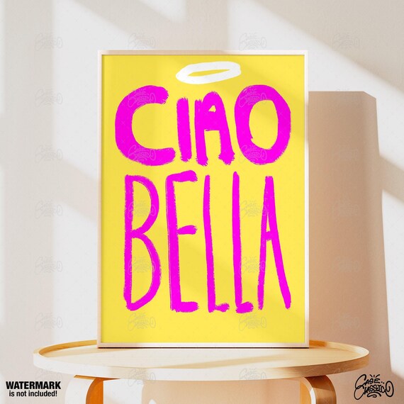 Ciao Bella Hot Pink Typography Poster on Bright Yellow with Halo Accent