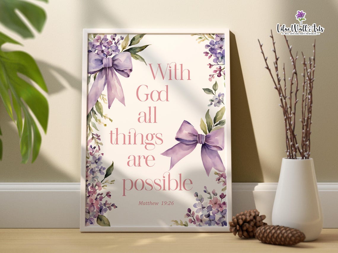 Matthew 19:26 With God All Things Are Possible Lilac Bow Poster