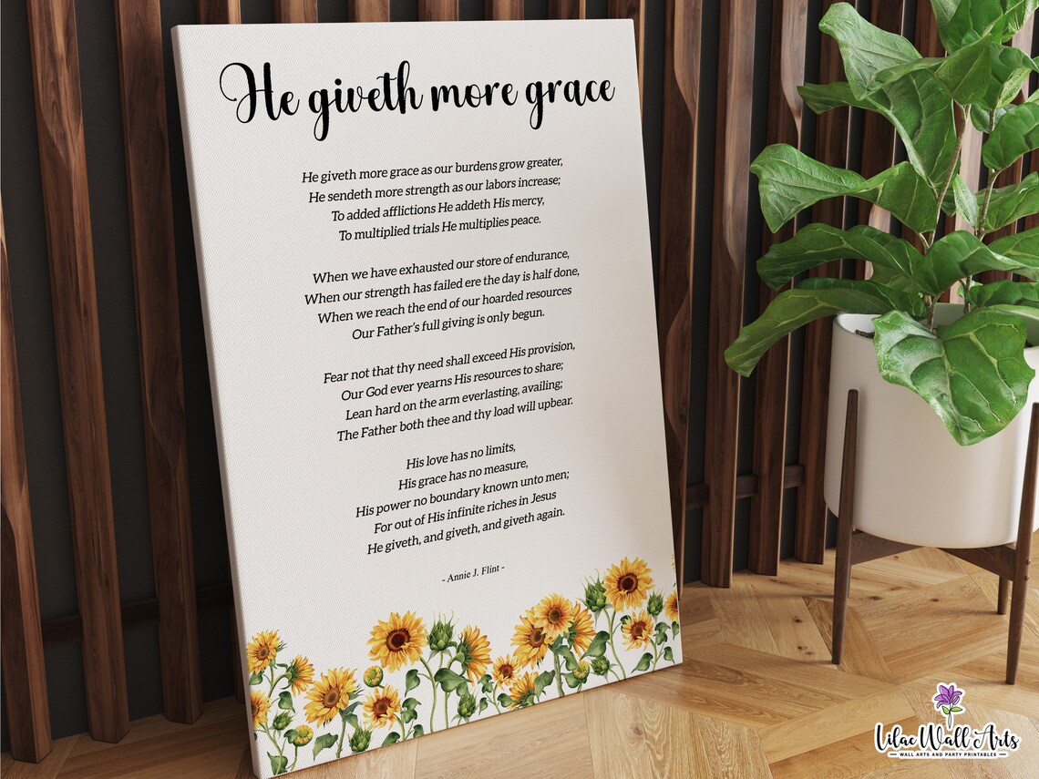 He Giveth More Grace Annie Flint Christian Poem Sunflower Art Poster