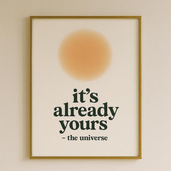 It's Already Yours Minimalist Sun Inspirational Quote Wall Poster