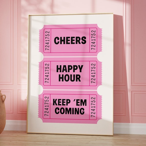 Cheers Ticket Print Bar Cart Poster Happy Hour Print Trendy Wall Art Keep Em Coming Retro Wall Decor Pink Wall Art