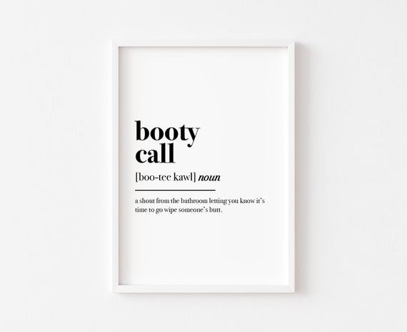 Booty Call Definition Bathroom Print Decor Wall Art Funny Sign Bum Ass Butt Rude Toilet Prints