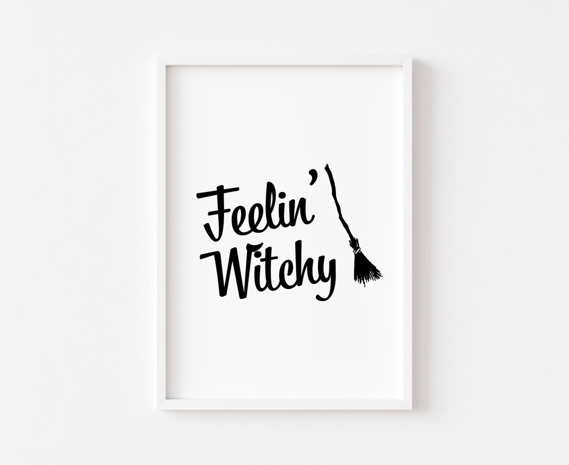 Feelin Witchy Halloween Wall Art Print