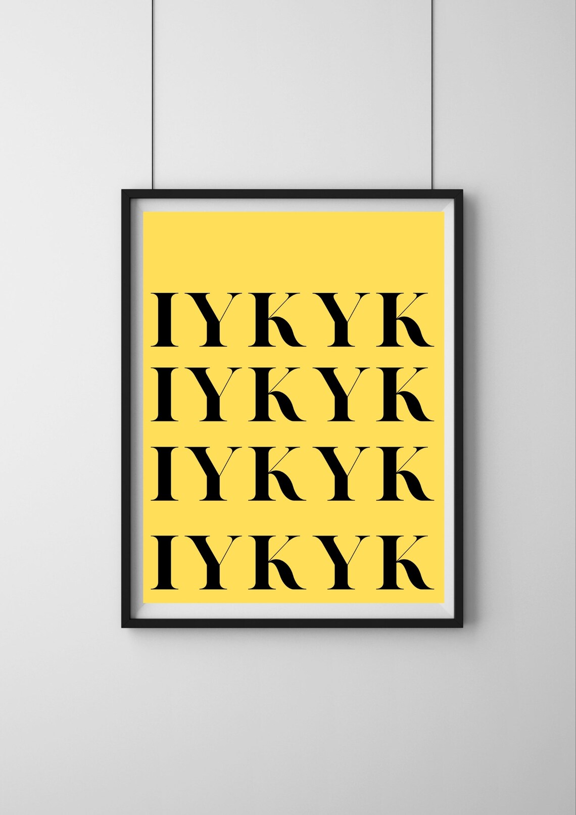 IYKYK If You Know You Know Bold Yellow Slang Typography Poster