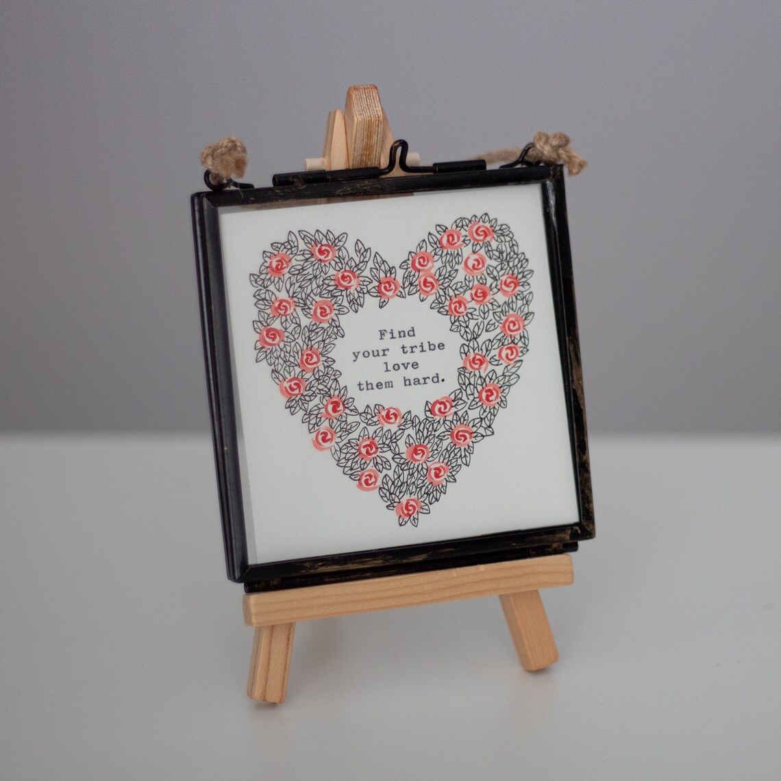 Find Your Tribe, Love Them Hard Art Print