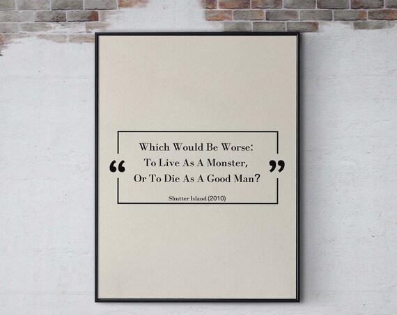 Shutter Island 2010 Iconic Movie Quote Minimalist Art Poster