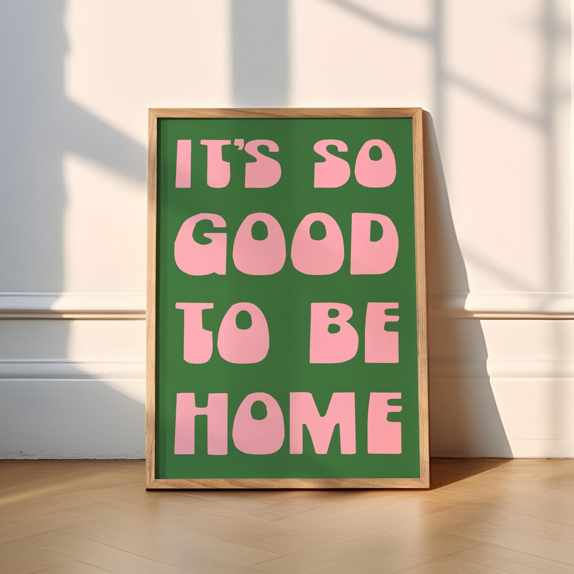 It Is So Good To Be Home Retro Typography Green Pink Wall Art