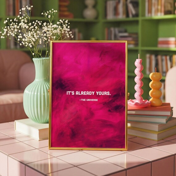 It's Already Yours The Universe Magenta Manifestation Poster