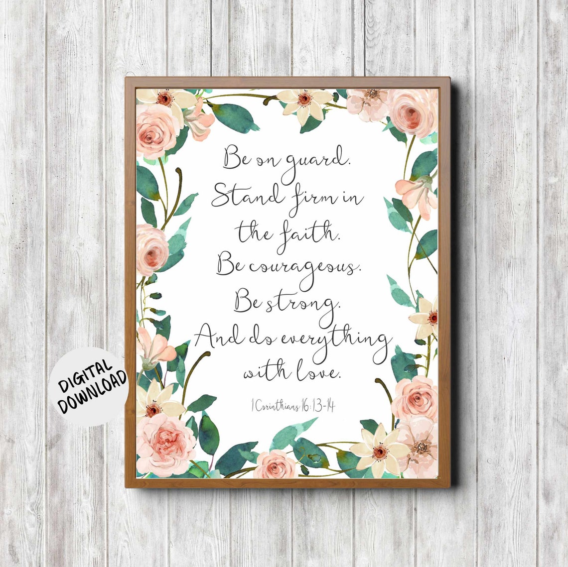 Be On Guard Stand Firm 1 Corinthians 16 13-14 Floral Scripture Poster