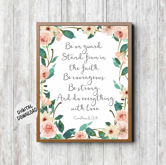 Be On Guard Stand Firm 1 Corinthians 16 13-14 Floral Scripture Poster