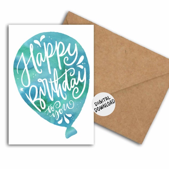 Birthday Card For Him Boy Male Dad Watercolor Balloon Card 5 X 7 4 X 6 Pdf Card Birthday Wishes
