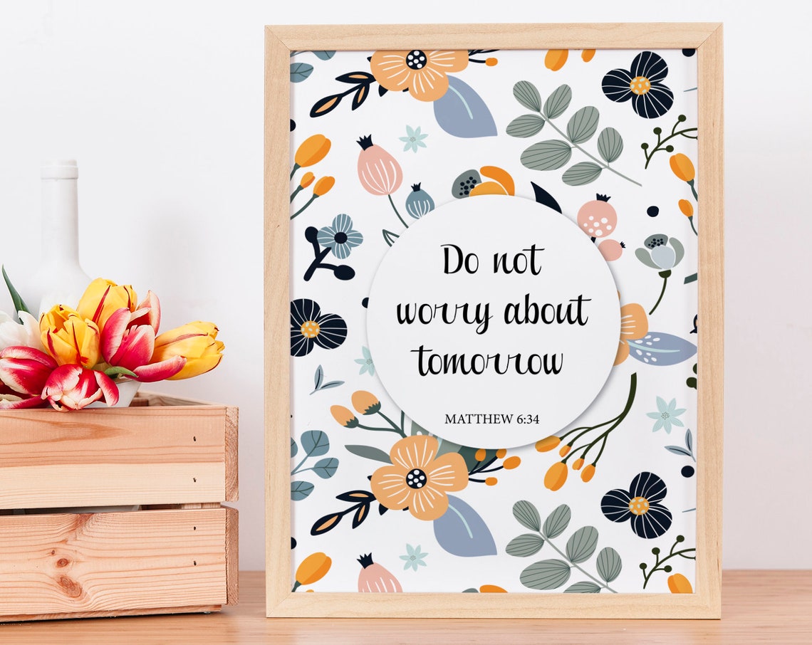Do Not Worry About Tomorrow Matthew 634 Christian Gift Bible Verse Print Bible Quotes Kids Room Decor Scripture Bible Study