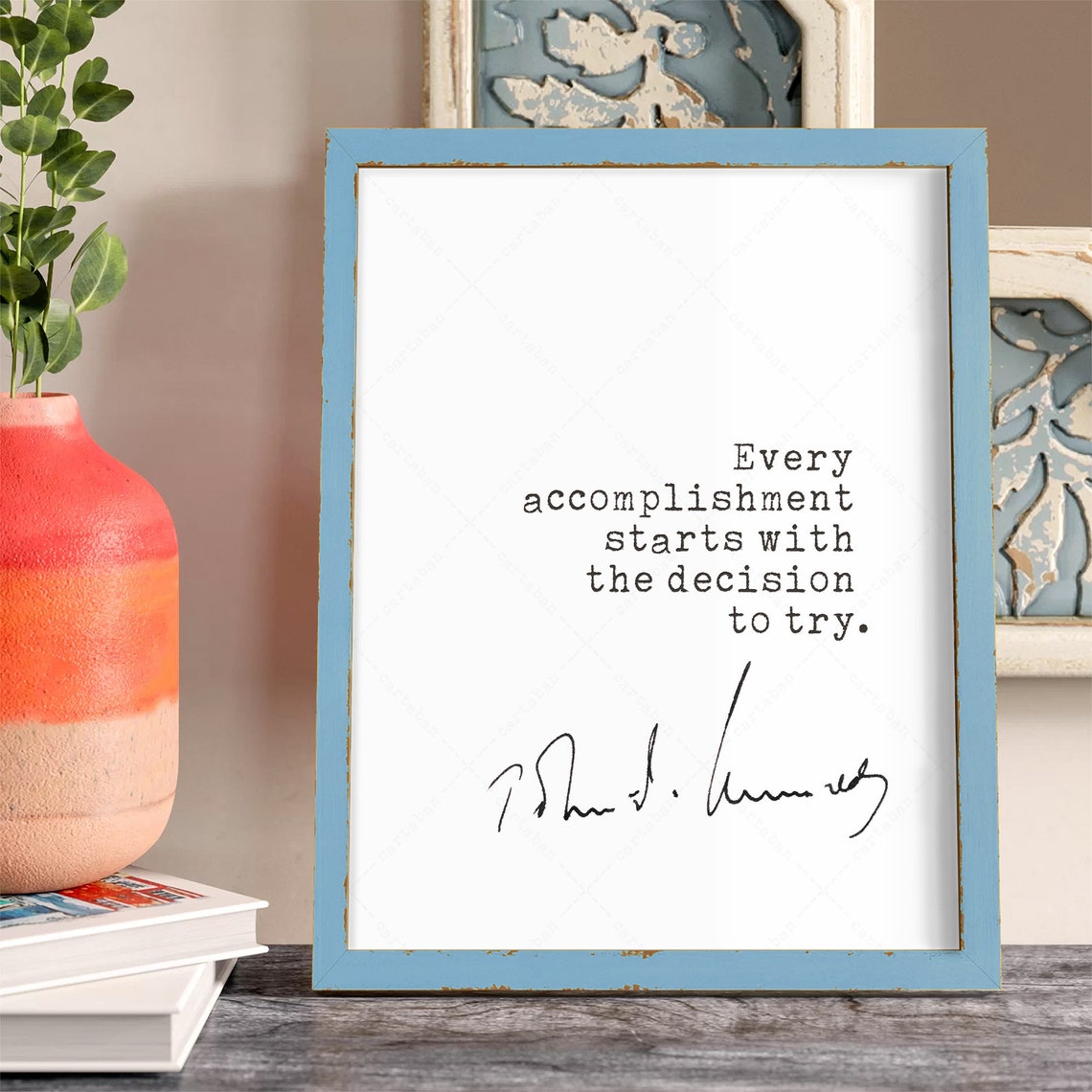JFK Every Accomplishment Starts With The Decision To Try Quote Poster - Image 4