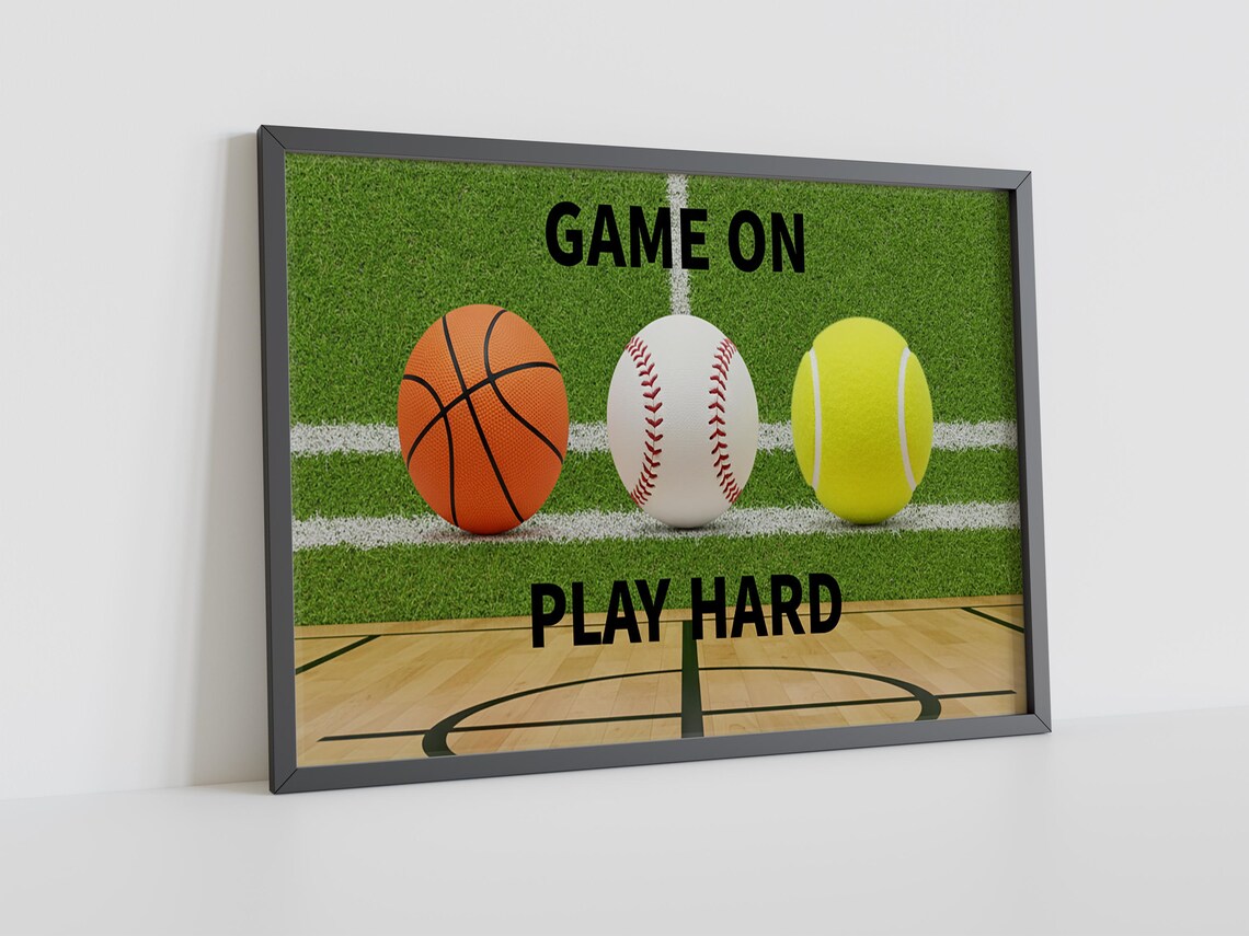 Game On Play Hard Basketball Baseball Tennis Ball Sports Wall Poster