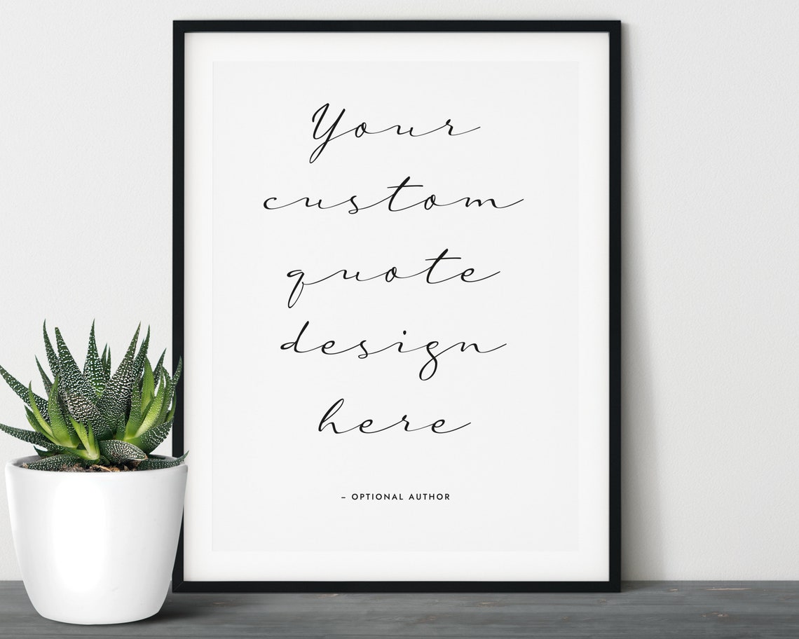 Your Custom Quote Design Here Fine Delicate Script Template Poster