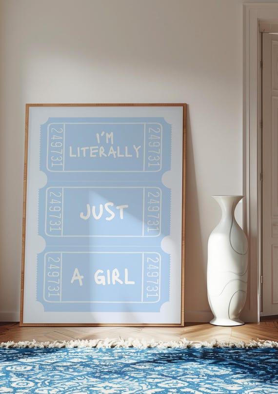I'm Literally Just a Girl Blue Art Print