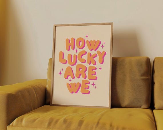 How Lucky Are We Print Pink Orange Wall Art Preppy Wall Art Teen Girl Room Decor Aesthetic Room Decor Trendy Wall Art