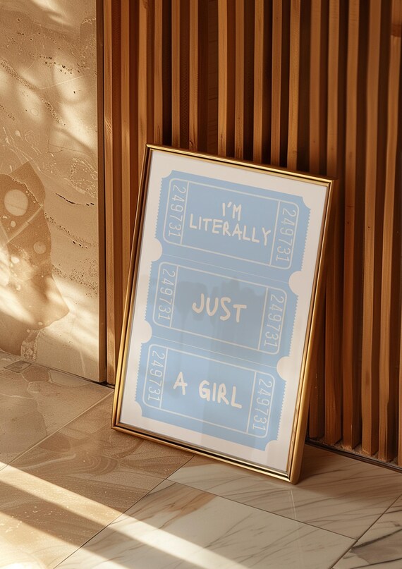 I'm Literally Just A Girl Light Blue Vintage Ticket Stub Wall Art