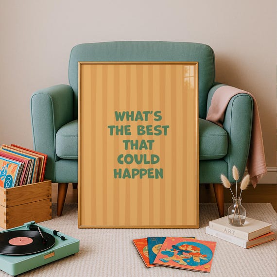 Positive Thinking Poster For Therapy Office Whats The Best That Could Happen Yellow And Green Print Retro Motivational Quote