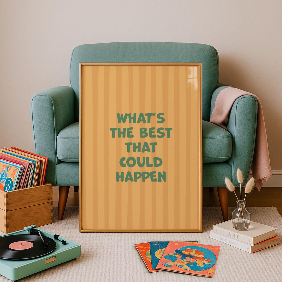 What's The Best That Could Happen Orange Stripe Uplift Poster
