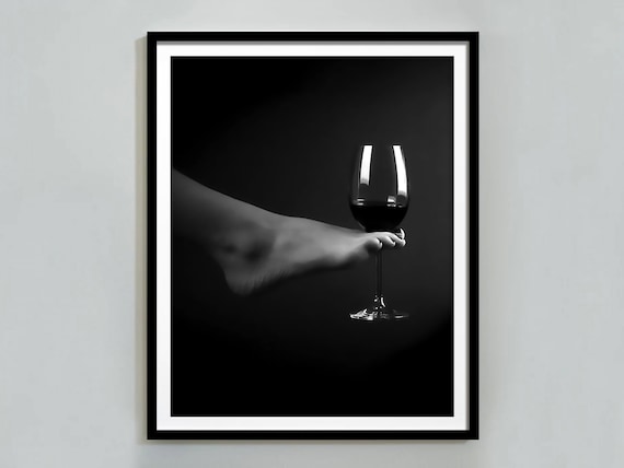 Bare Foot Touching Red Wine Glass Dark Moody Black and White Poster