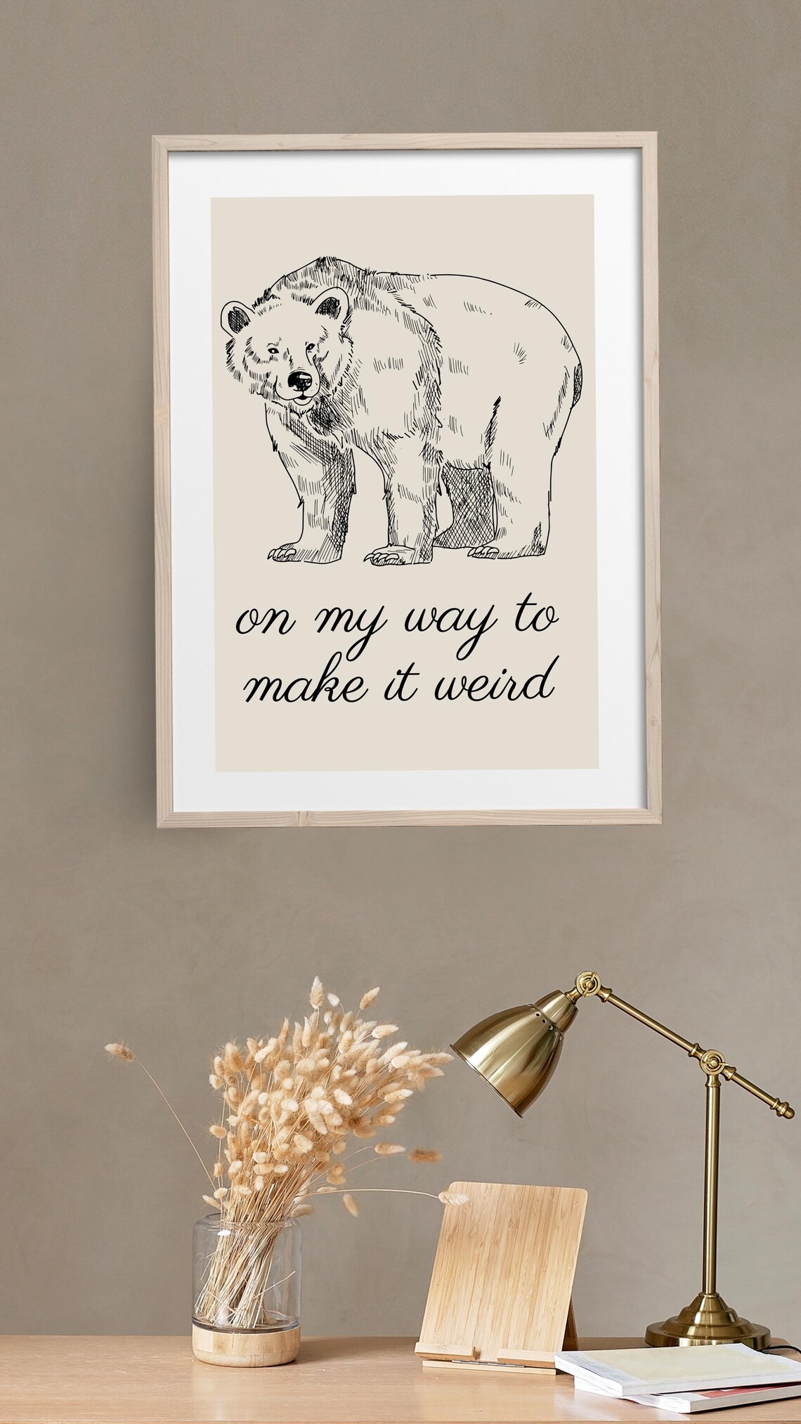 Hand Drawn Wild Bear On My Way To Make It Weird Print Funny Wall Art Cute Living Room Decor Artwork - Image 3