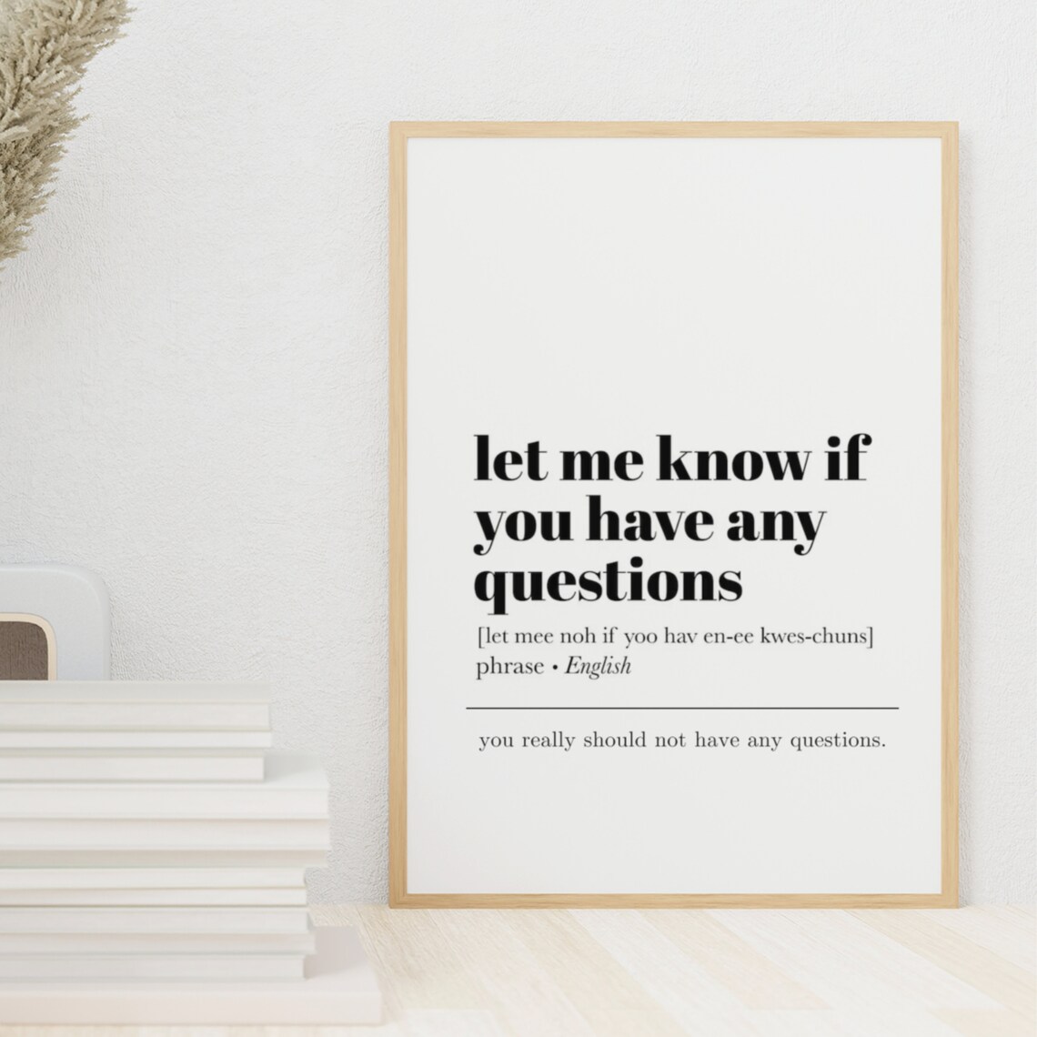 Let Me Know If You Have Any Questions Funny Definition Quote Poster - Image 4