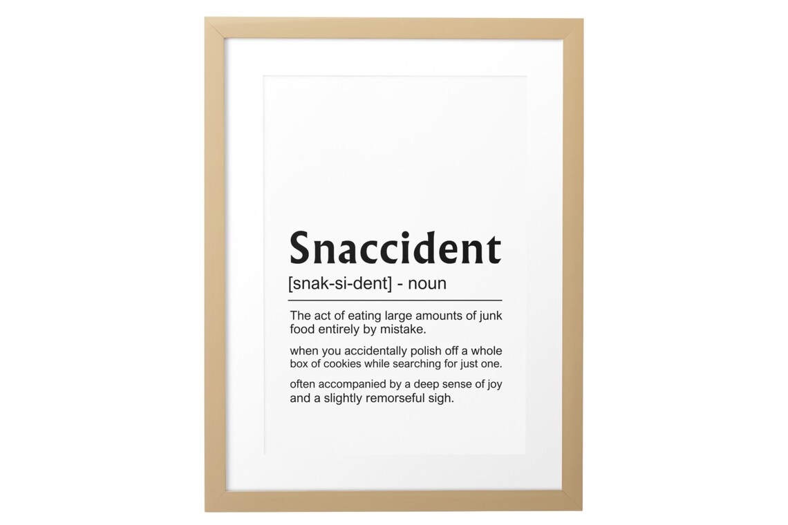 Snaccident Definition Funny Food Kitchen Humor Quote Wall Poster - Image 8