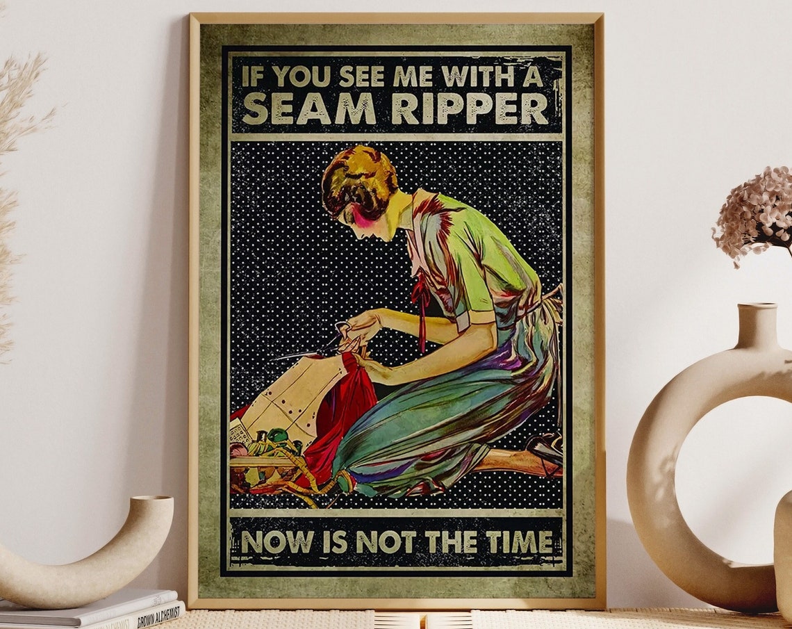 If You See Me With A Seam Ripper Funny Vintage Sewing Poster