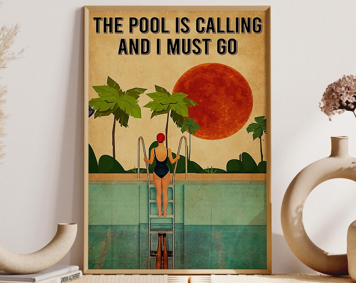 Swimming Girl Art Print The Pool Is Calling And I Must Go Poster Vintage Swimming Girl Wall Art Swimming Wall Decor Swimming Pool Girl