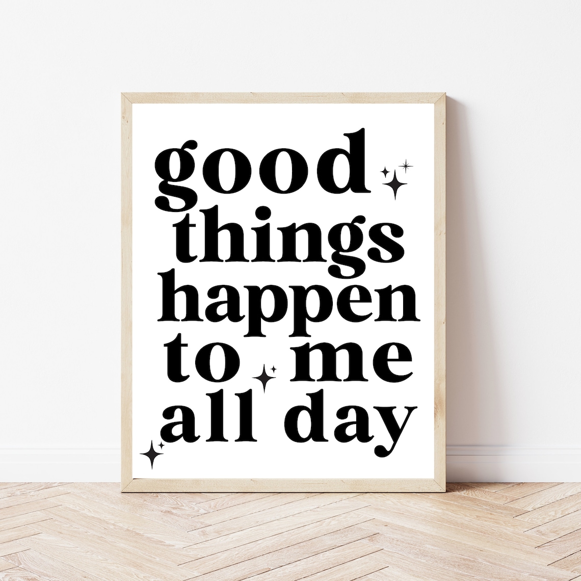 Good Things Happen to Me All Day Daily Manifestation Quote Poster