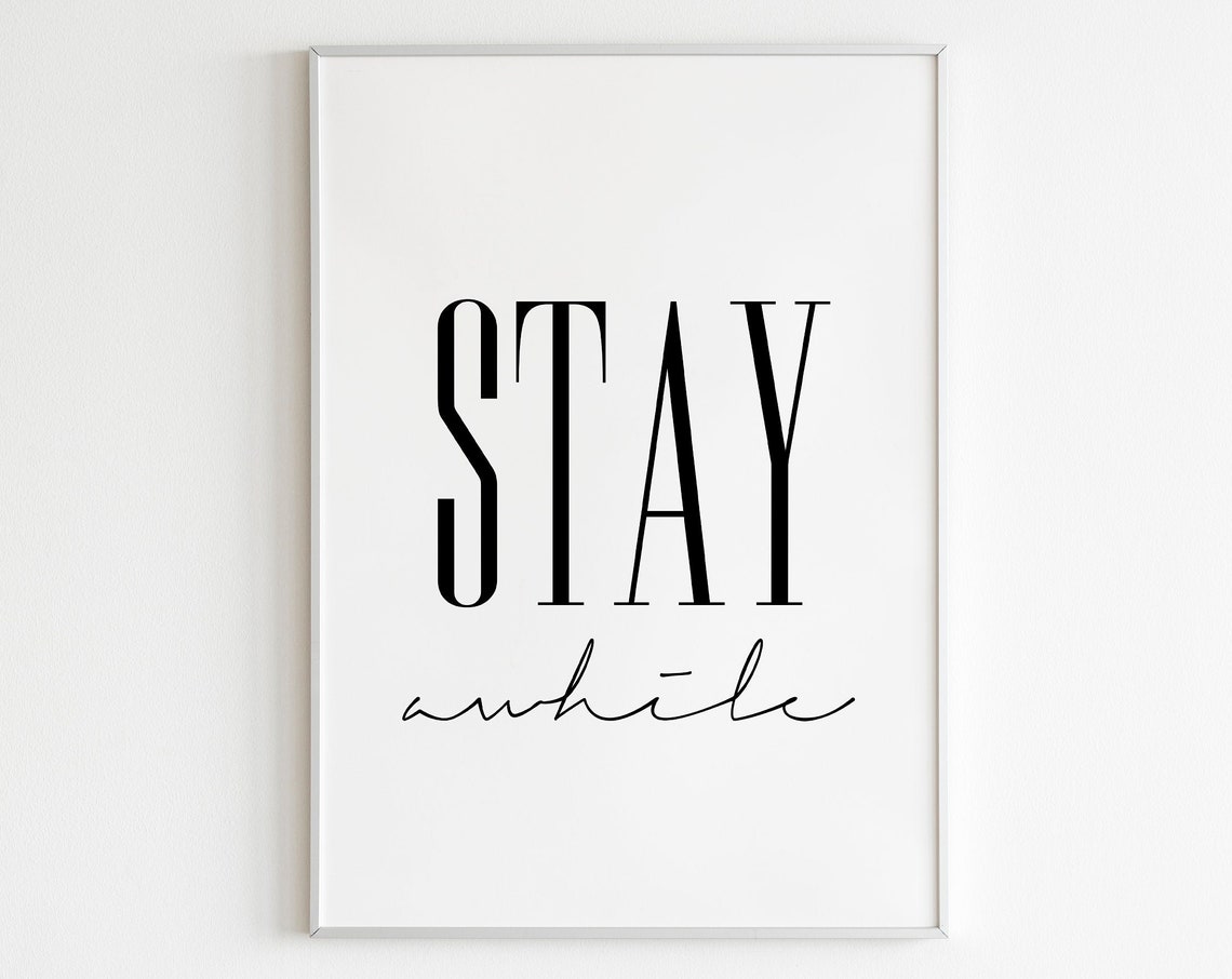 Stay Awhile Elegant Tall Serif Script Guest Room Decor Print