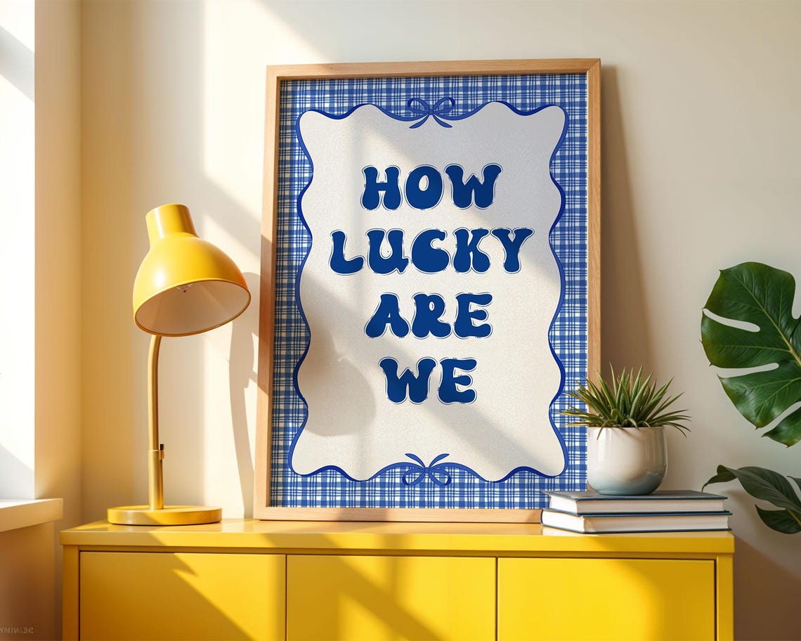 How Lucky Are We Blue Gingham Plaid Bow Quote Poster Home Decor