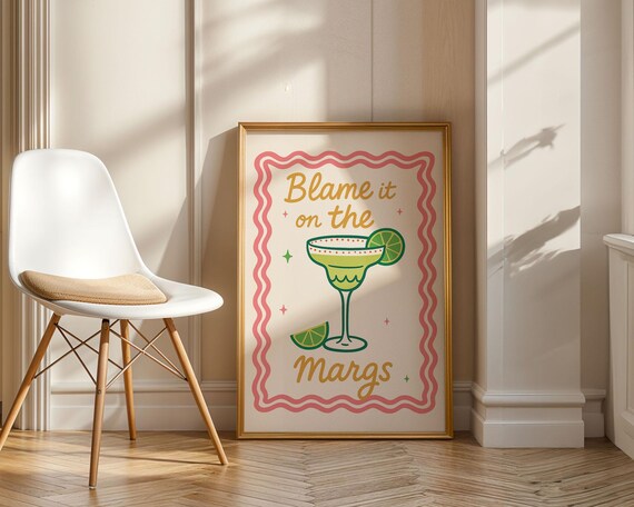 Blame It On The Margs Cocktail Bar Cart Funny Trendy Art Poster