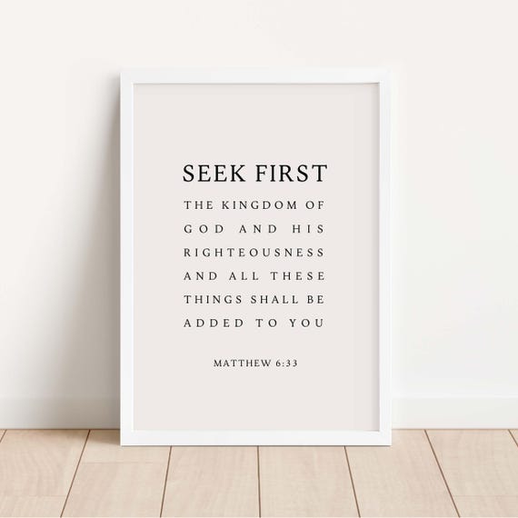 Matthew 6:33 Seek First The Kingdom Of God Poster