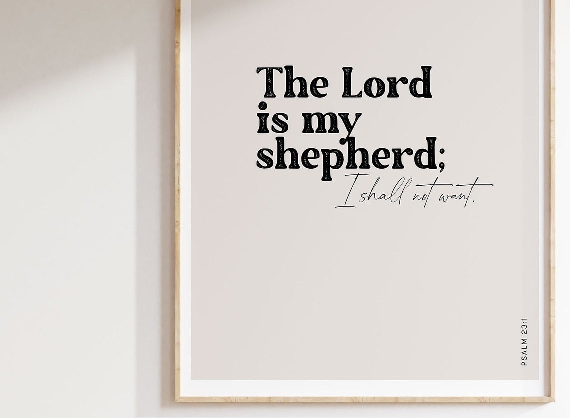 Psalm 23:1 The Lord Is My Shepherd Mixed Typography Bible Verse Poster - Image 3