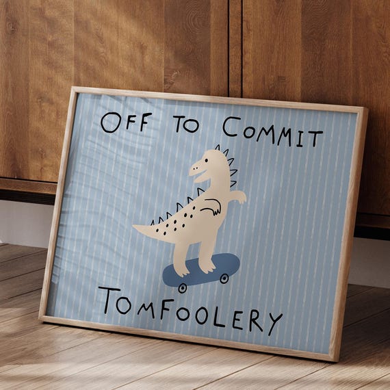 Off To Commit Toomfoolery Poster Print, Funny Boys Room