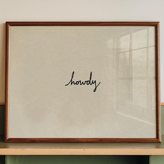 Handdrawn Howdy Script Typography Minimalist Neutral Entryway Poster
