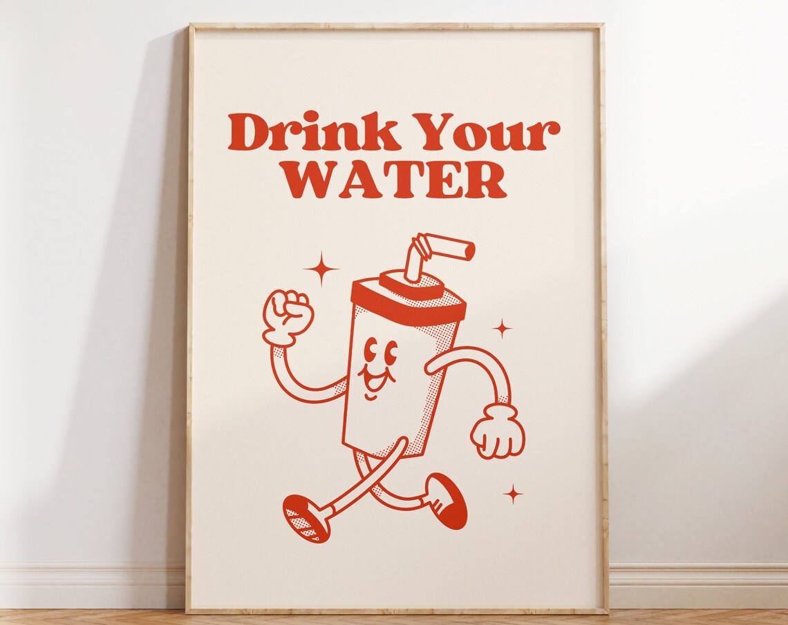 Drink Your Water Retro Red Water Cup Mascot Hydration Reminder Poster
