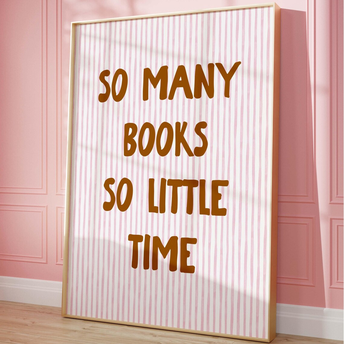 So Many Books So Little Time Blush Pink Striped Reading Quote Poster - Image 4
