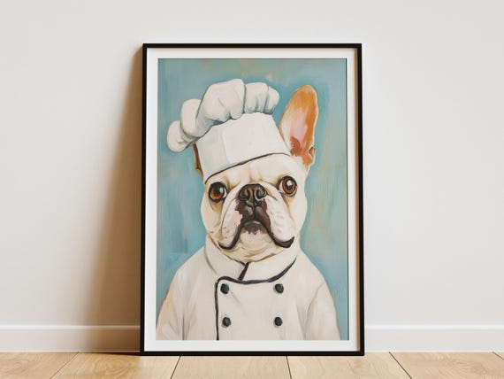 French Bulldog Chef Print Funny Dog Art Animal Portrait Kitchen Decor Restaurant Culinary Poster