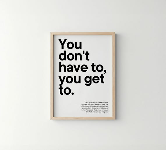 Gym Decor You Dont Have To Get Wall Art Print Motivational Poster Fitness Home Black White