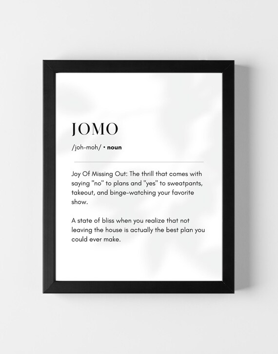 Jomo Definition Dictionary Print Joy Of Missing Out Wall Art Quirky Poster Home Decor Funny Print