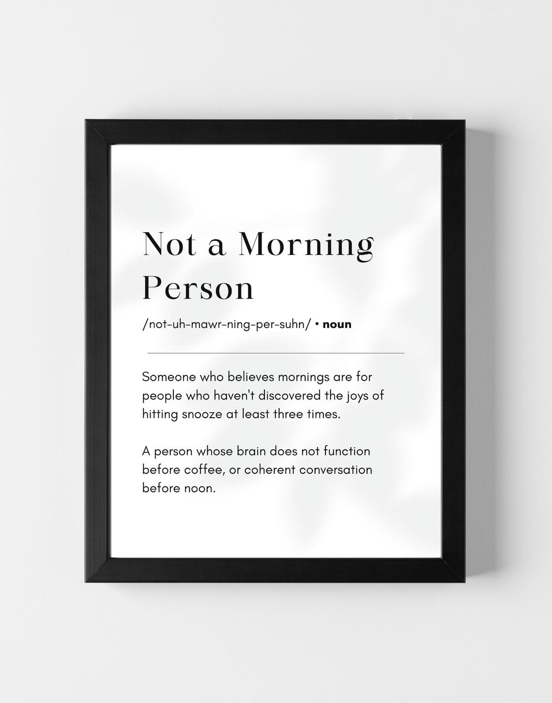 Not a Morning Person Definition Dictionary Style Funny Quote Poster